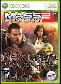 Box art for Mass
Effect 2 V1.02 +17 Trainer