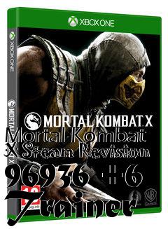 Box art for Mortal
Kombat X Steam Revision 96936 +6 Trainer