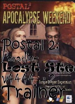 Box art for Postal
2: Paradise Lost Steam V4444 +2 Trainer