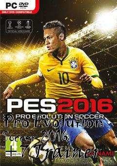 Box art for Pro
Evolution Soccer 2016 +7 Trainer