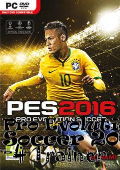 Box art for Pro
Evolution Soccer 2016 +4 Trainer