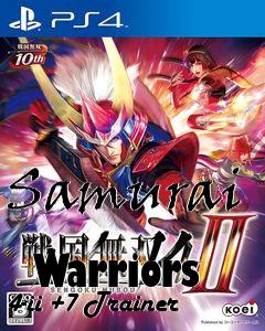 Box art for Samurai
            Warriors 4-ii +7 Trainer