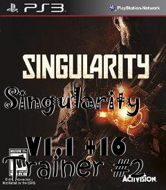 Box art for Singularity
            V1.1 +16 Trainer #2