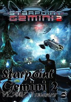 Box art for Starpoint
Gemini 2 V1.3002 Trainer