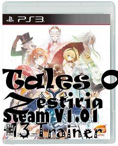 Box art for Tales
Of Zestiria Steam V1.01 +13 Trainer