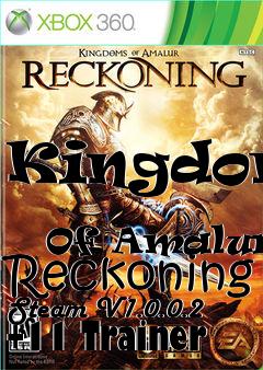 Box art for Kingdoms
            Of Amalur: Reckoning Steam V1.0.0.2 +11 Trainer