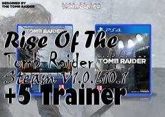 Box art for Rise
Of The Tomb Raider Steam V1.0.610.1 +5 Trainer