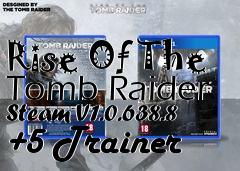 Box art for Rise
Of The Tomb Raider Steam V1.0.638.8 +5 Trainer