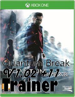 Box art for Quantum
Break V1.02 +11 Trainer