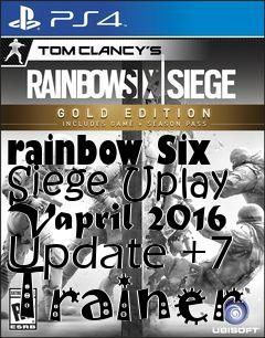 Box art for rainbow
Six Siege Uplay Vapril 2016 Update +7 Trainer