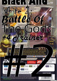 Box art for Black
And White 2: Battle Of The Gods +4 Trainer #2