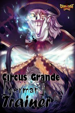 Box art for Circus
Grande [german] Trainer