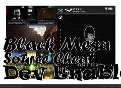 Box art for Black
Mesa Source Cheat Dev Enabler