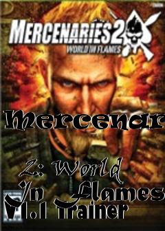 Box art for Mercenaries
            2: World In Flames V1.1 Trainer