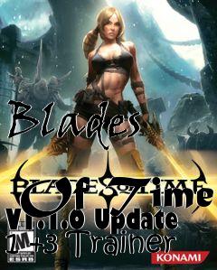 Box art for Blades
            Of Time V1.1.0 Update 1 +3 Trainer