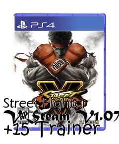 Box art for Street
Fighter V Steam V1.07 +15 Trainer