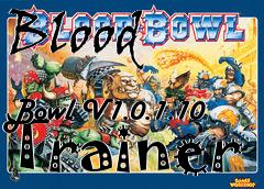 Box art for Blood
            Bowl V1.0.1.10 Trainer